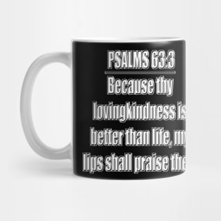 Psalm 63:3 King James Version Bible Verse Mug